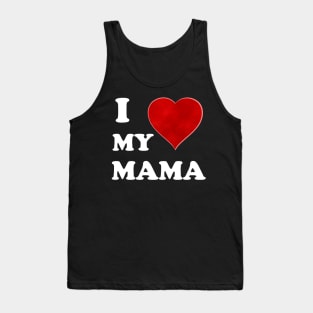 I Love My Mommy: A Heartfelt Homage to Motherhood Mommy Love: Vintage Font & Heart Symbol Graphic Design Tank Top
